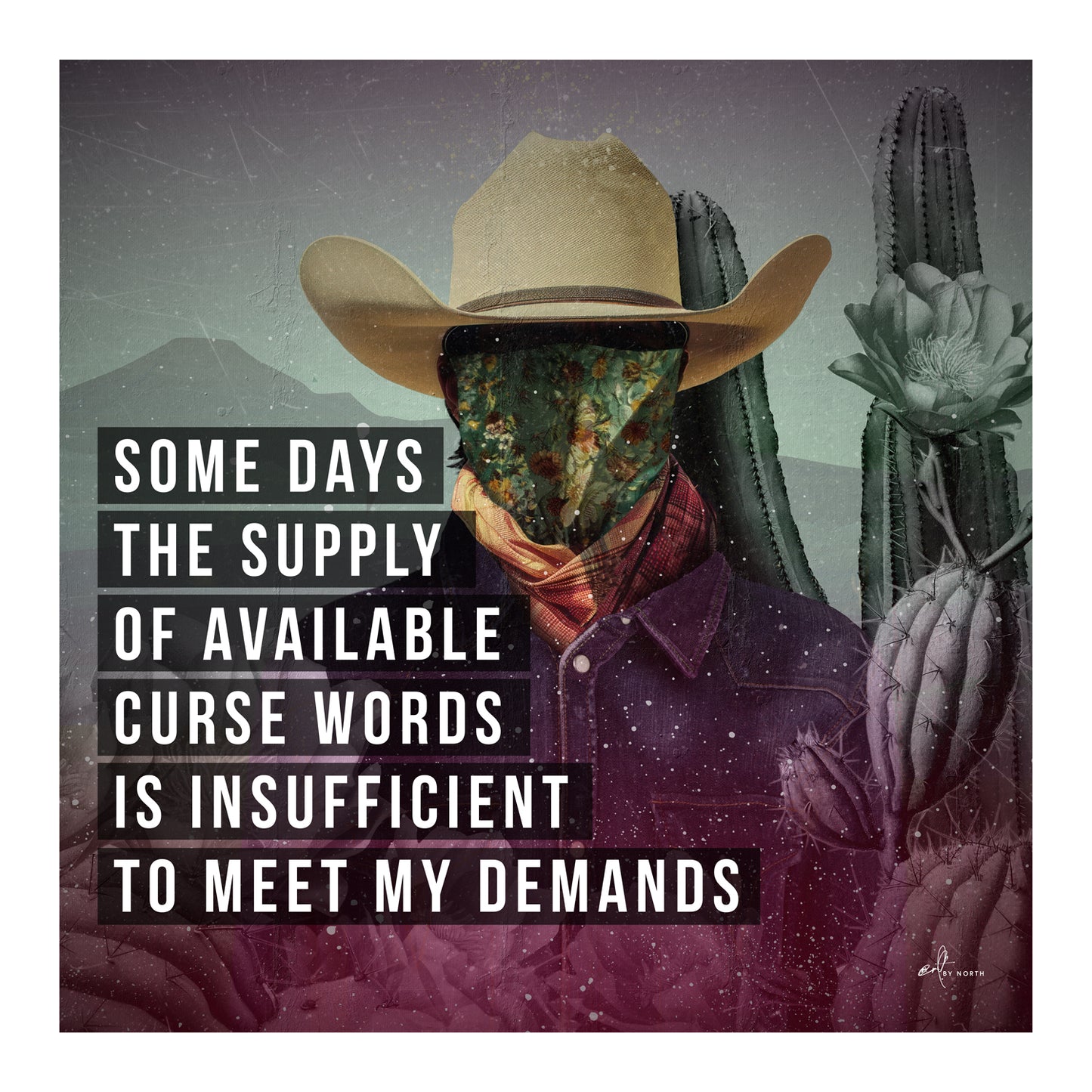modern wall art with surreal cowboy portrait cactus background and bold text overlay