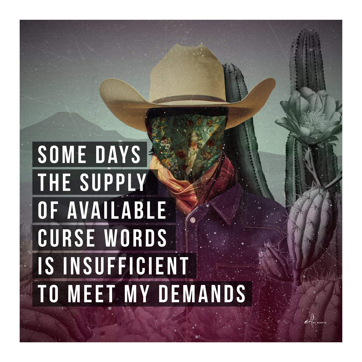 modern wall art with surreal cowboy portrait cactus background and bold text overlay